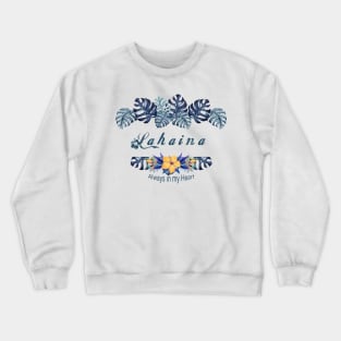 Lahaina Always in my Heart Crewneck Sweatshirt